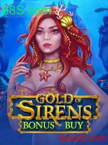 Explorando o fascinante mundo do GoldofSirensBonusBuy