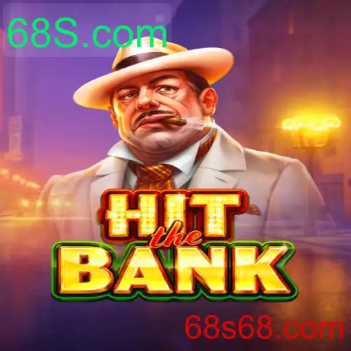 Descubra o Jogo 'HitTheBank' e Seu Vínculo com 68S.com